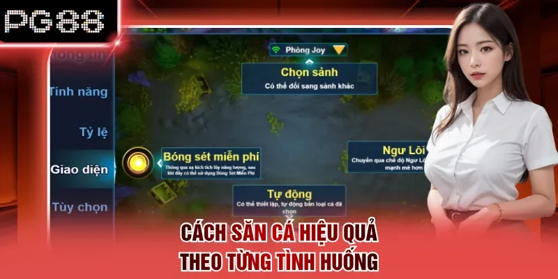 Cách săn cá hiệu quả theo từng tình huống